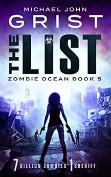 Amazon.com: The List (Zombie Ocean Book 5) eBook: Michael John Grist