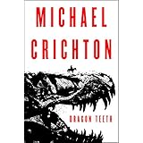 Dragon Teeth: A Novel
