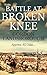 Battle At Broken Knee