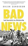 Image de Bad News: Last Journalists in a Dictatorship