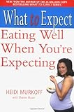 Image de What to Expect: Eating Well When You're Expecting