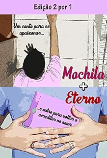 Livro Mochila + Eterno: 2 em 1