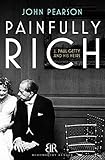 Painfully Rich: J. Paul Getty and His Heirs