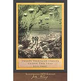 Twenty Thousand Leagues Under the Seas (Illustrated 1875 Edition): F. P. Walter Translation