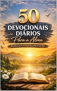 Livro 50 Devocionais Diários para a Alma: Palavras de fé, esperança e descanso em Deus para todos os dias