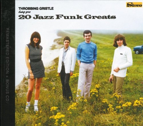 Throbbing Gristle - Throbbing Gristle Bring You 20 Jazz Funk Greats - Zortam Music