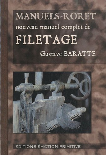 Nouveau manuel complet de filetage
