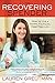 The Recovering Spender: How to Live a Happy, Fulfilled, Debt-Free Life