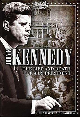 John F Kennedy The Life And Death Of A Us President Oxford People Montague Charlotte 9780785835080 Amazon Com Books