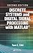 Discrete Systems and Digital Signal Processing with MATLAB, Second Edition 2nd (second) Edition by ElAli, Taan S. [2011] by 