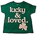Custom Kingdom Baby Boys/Girls Lucky and Loved Irish Shamrock T-shirt Green