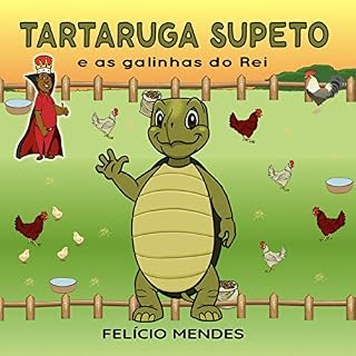 Livro Tartaruga Supeto e as galinhas do Rei