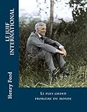 Le Juif International (French Edition) by Henry Ford, Javier Gómez Pérez