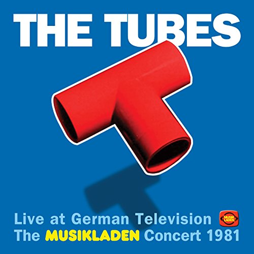 Album art for Live At German Television: The Musikladen Concert 1981 by Tubes