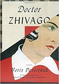 Doctor Zhivago: Boris Pasternak, Richard Pevear, Larissa Volokhonsky