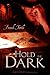 Hold the Dark (The Markhat Files Book 3)