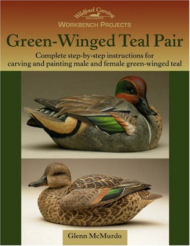 Workbench Projects: Green-Winged Teal Pair by Glenn McMurdo