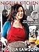 Nigella Kitchen: Recipes from the Heart of the Home by Nigella Lawson