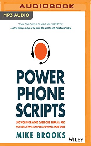 Book Power Phone Scripts: 500 Word-for-Word Questions, Phrases, and Conversations to Open and Close More<br />[P.P.T]