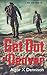 Get Out of Denver (Denver Burning Book 1)