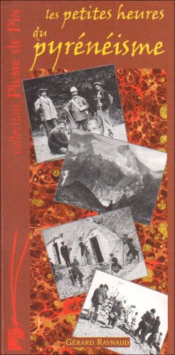 Les  petites heures du pyrénéisme