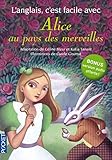 L'anglais c'est facile avec Alice au pays des merveilles (sans CD) by
