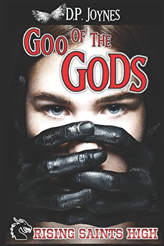 Goo of the Gods (Rising Saints High)