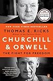 Churchill and Orwell: The Fight for Freedom by Thomas E. Ricks