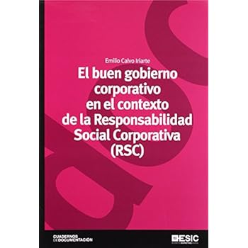 El buen gobierno corporativo en el contexto de la RSC  (Responsabilidad Social Corporativa) (Cuadernos de documentación)