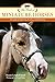 The Book of Miniature Horses: A Guide to Selecting, Caring, and Training