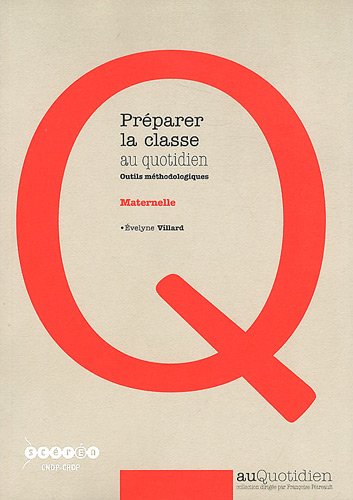 Préparer la classe au quotidien, maternelle