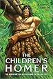 The Children's Homer: The Adventures of Odysseus and the Tale of Troy