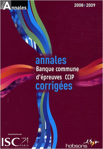 Annales 2008 de la banque d'épreuves communes CCIP