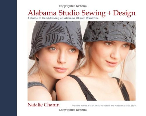 Download Alabama Studio Sewing + Design: A Guide to Hand-Sewing an Alabama Chanin Wardrobe Download Alabama Studio Sewing + Design: A Guide to Hand-Sewing an Alabama Chanin Wardrobe