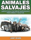 Image de Animales Salvajes: Libros Para Colorear Súperguays Para Niños y Adultos (Spanish Edition)