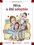 Nina a Ete Adoptee (27) (French Edition) by