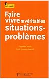 Image de Faire vivre de véritables situations-problèmes (French Edition)