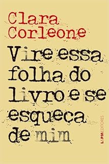 Livro Vire essa folha do livro e se esqueça de mim