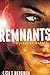 Remnants: Season of Wonder (A Remnants Novel)
