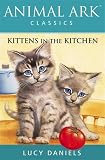 Kittens in the Kitchen (Animal Ark)