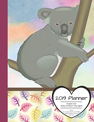 2019 Planner Organize Your Weekly, Monthly, & Daily Agenda: Features Year at a Glance Calendar, List of Holidays, Motivational Quotes and Plenty of Note Space (Koala Planner)