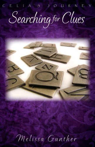 Searching for Clues (Celia's Journey, Book 5)
