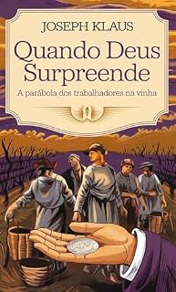 Livro Quando Deus Surpreende: A Parábola dos Trabalhadores na Vinha