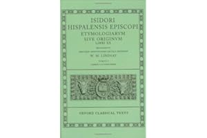 Isidore Etymologiae Vol. I. Books I-X