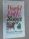 Front cover for the book World Folk Songs by Marais & Miranda