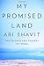 My Promised Land: The Triumph and Tragedy of Israel