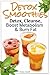 Detox Smoothies: Detox, Cleanse, Boost Metabolism & Burn Fat