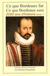 Bordeaux, 2000 ans d'histoire