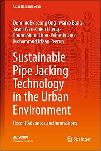 Sustainable Pipe Jacking Technology in the Urban Environment: Recent Advances and Innovations (Cities Research Series)