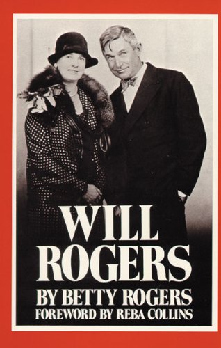 Will Rogers by Betty Rogers